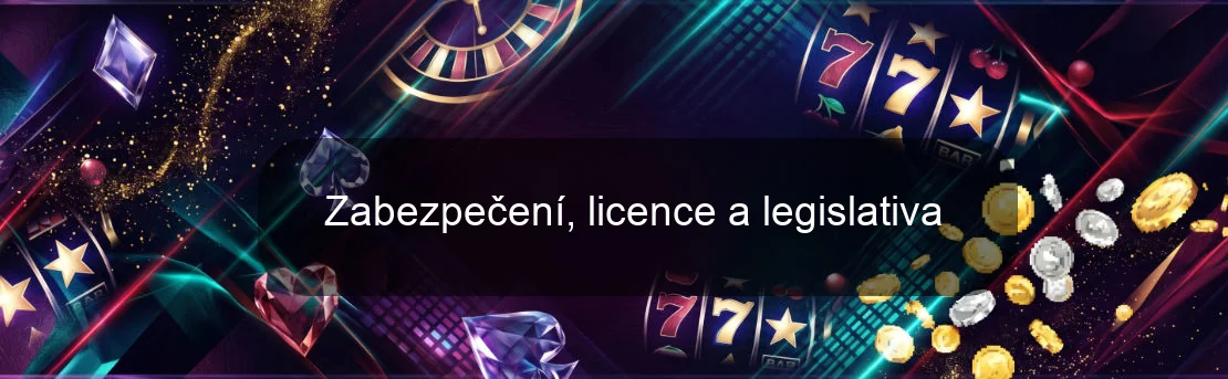 Zabezpečení, licence a legislativa Zabezpečení, licence a legislativa